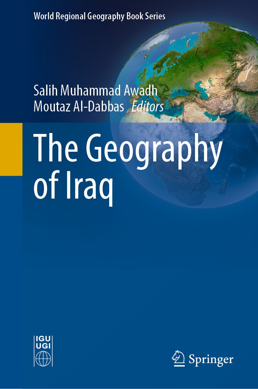 Titlebook: The Geography of Iraq; Salih Muhammad Awadh,Moutaz Al-Dabbas Book 2024 The Editor(s) (if applicable) and The Author(s), under exclusive li Titlebook: The Geography of Iraq; Salih Muhammad Awadh,Moutaz Al-Dabbas Book 2024 The Editor(s) (if applicable) and The Author(s), under exclusive li