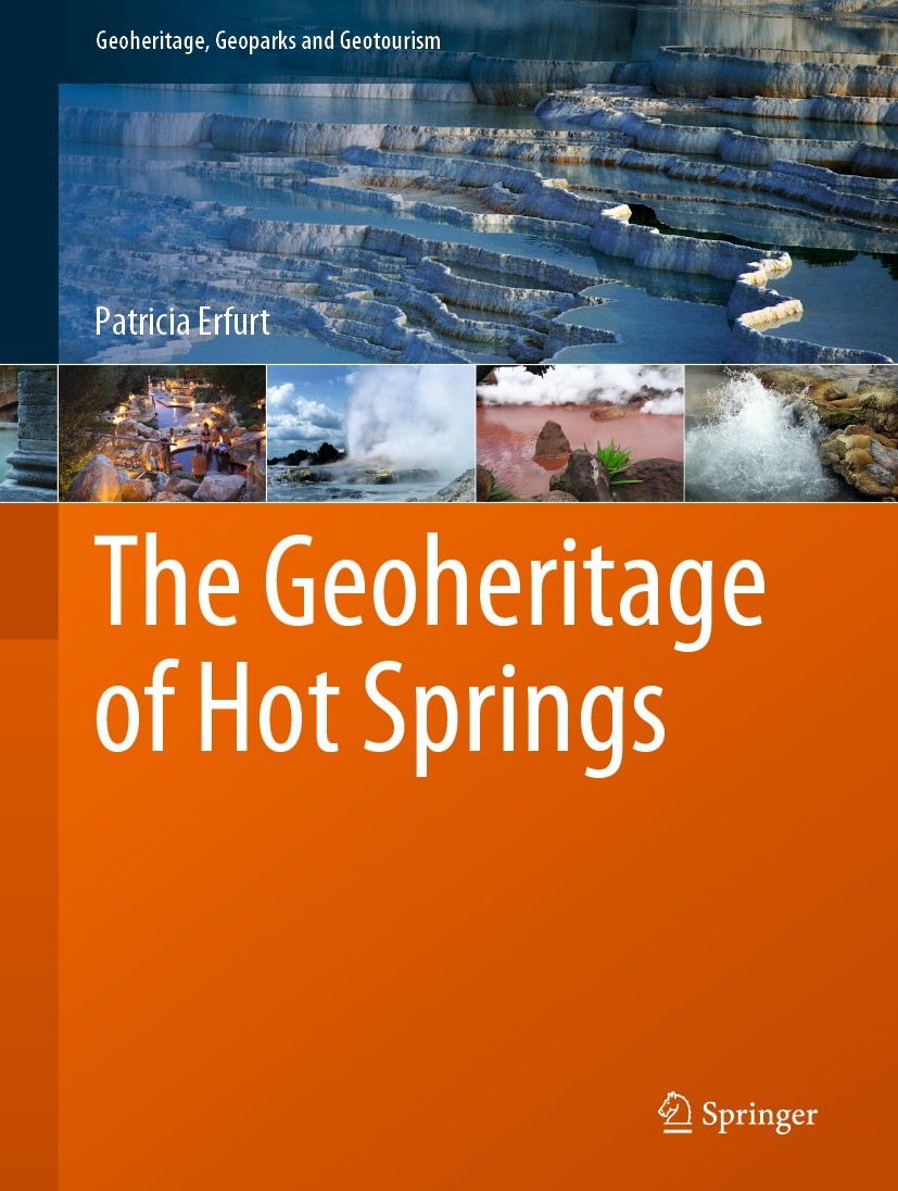 Titlebook: The Geoheritage of Hot Springs; Patricia Erfurt Book 2021 Springer Nature Switzerland AG 2021 Hot Springs.Geo-conservation.Geysers.mud poo Titlebook: The Geoheritage of Hot Springs; Patricia Erfurt Book 2021 Springer Nature Switzerland AG 2021 Hot Springs.Geo-conservation.Geysers.mud poo