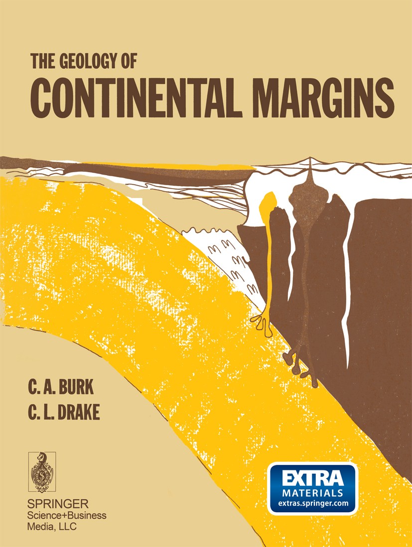 Titlebook: The Geology of Continental Margins; Creighton A. Burk (Chief Geologist),Charles L. Dra Book 1974 Springer-Verlag Berlin Heidelberg 1974 Ko Titlebook: The Geology of Continental Margins; Creighton A. Burk (Chief Geologist),Charles L. Dra Book 1974 Springer-Verlag Berlin Heidelberg 1974 Ko