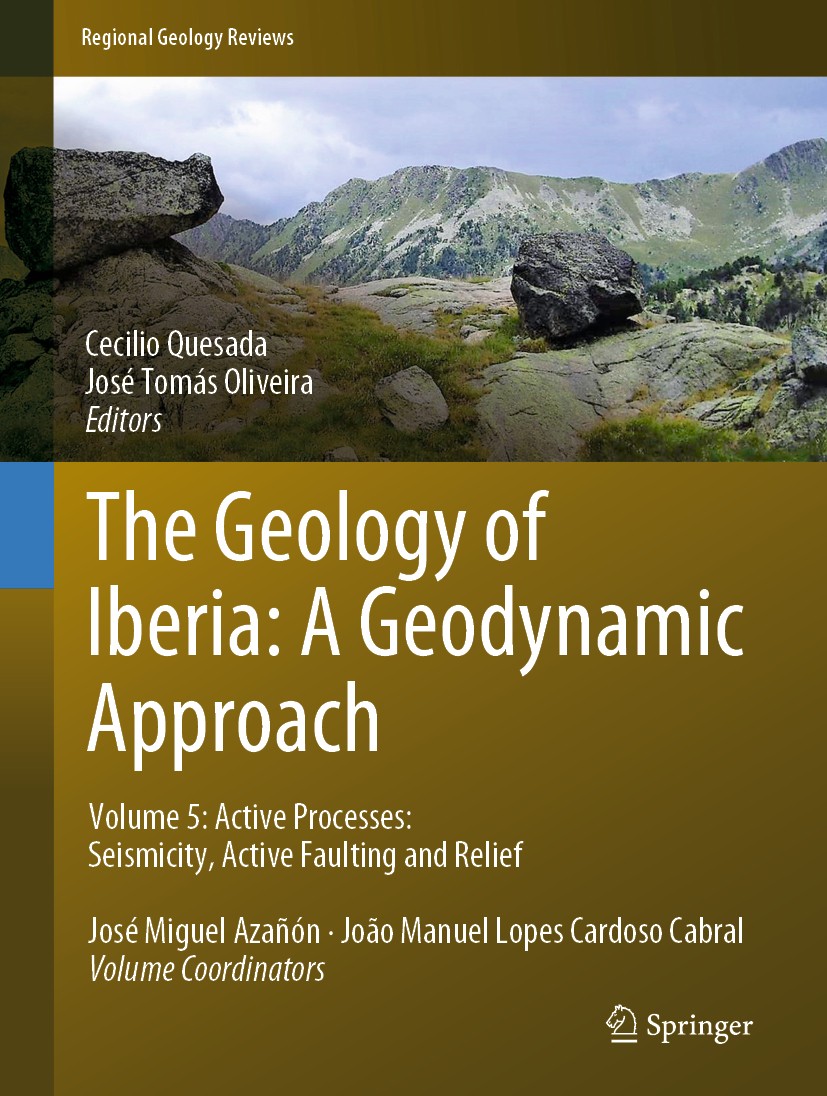 Titlebook: The Geology of Iberia: A Geodynamic Approach; Volume 5: Active Pro Cecilio Quesada,José Tomás Oliveira Book 2020 Springer Nature Switzerlan Titlebook: The Geology of Iberia: A Geodynamic Approach; Volume 5: Active Pro Cecilio Quesada,José Tomás Oliveira Book 2020 Springer Nature Switzerlan
