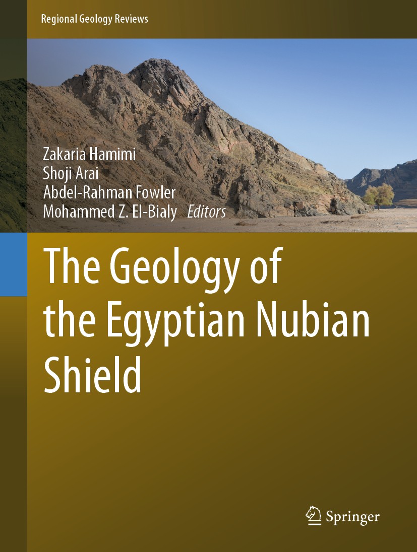 Titlebook: The Geology of the Egyptian Nubian Shield; Zakaria Hamimi,Shoji Arai,Mohammed Z. El-Bialy Book 2021 The Editor(s) (if applicable) and The Titlebook: The Geology of the Egyptian Nubian Shield; Zakaria Hamimi,Shoji Arai,Mohammed Z. El-Bialy Book 2021 The Editor(s) (if applicable) and The