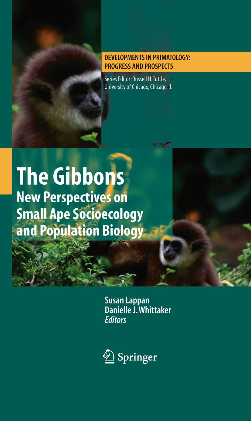 Titlebook: The Gibbons; New Perspectives on Danielle Whittaker,Susan Lappan Book 2009 Springer-Verlag New York 2009 Adaptation.Biodiversity.Conservat Titlebook: The Gibbons; New Perspectives on Danielle Whittaker,Susan Lappan Book 2009 Springer-Verlag New York 2009 Adaptation.Biodiversity.Conservat