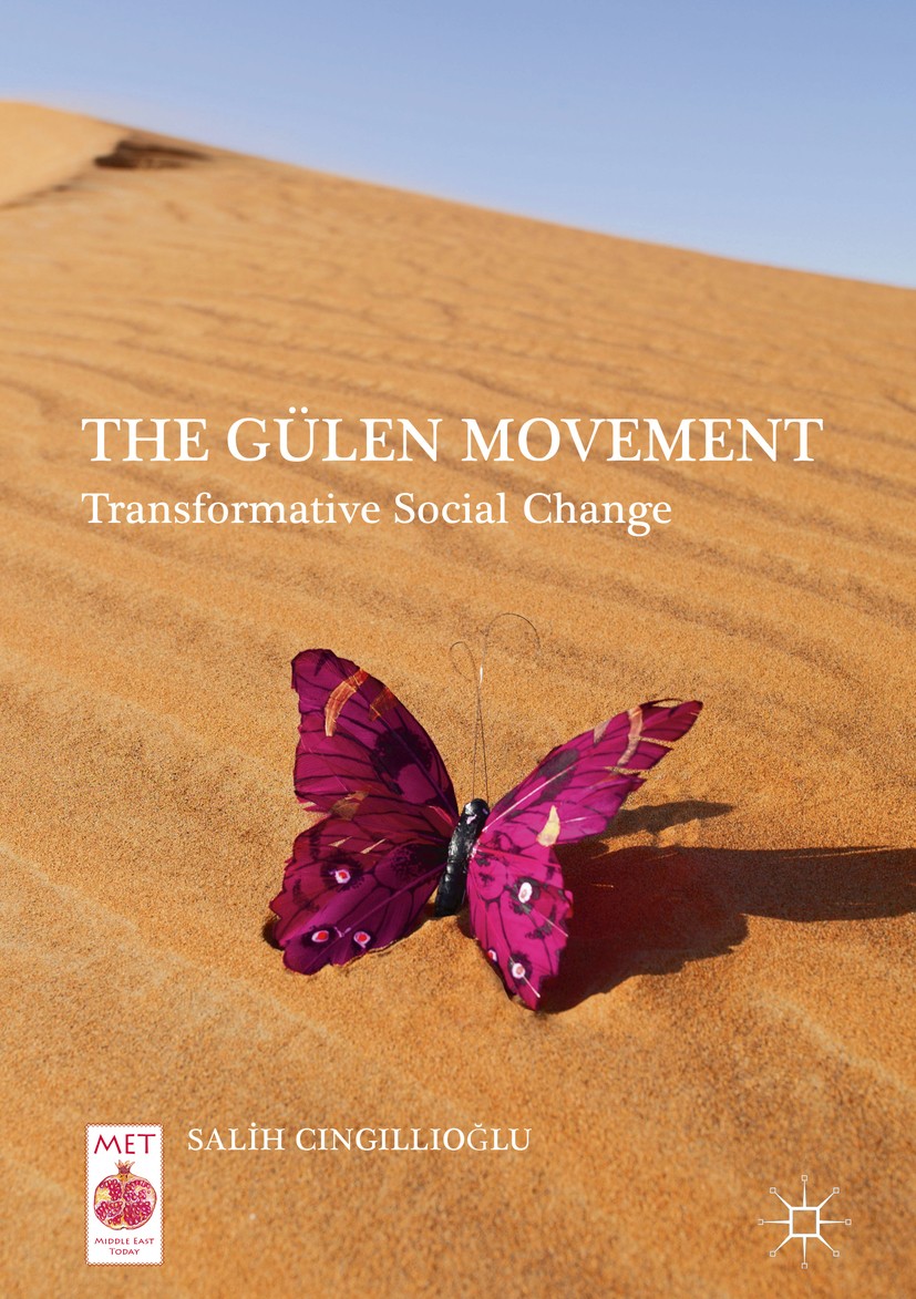 Titlebook: The Gülen Movement; Transformative Socia Salih Cıngıllıoğlu Book 2017 The Editor(s) (if applicable) and The Author(s) 2017 sohbet hocalar.s Titlebook: The Gülen Movement; Transformative Socia Salih Cıngıllıoğlu Book 2017 The Editor(s) (if applicable) and The Author(s) 2017 sohbet hocalar.s