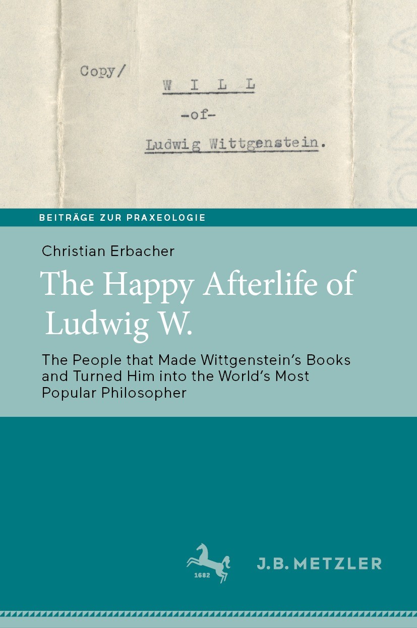 Titlebook: The Happy Afterlife of Ludwig W.; The People that Made Christian Erbacher Book 2023 The Editor(s) (if applicable) and The Author(s), under Titlebook: The Happy Afterlife of Ludwig W.; The People that Made Christian Erbacher Book 2023 The Editor(s) (if applicable) and The Author(s), under