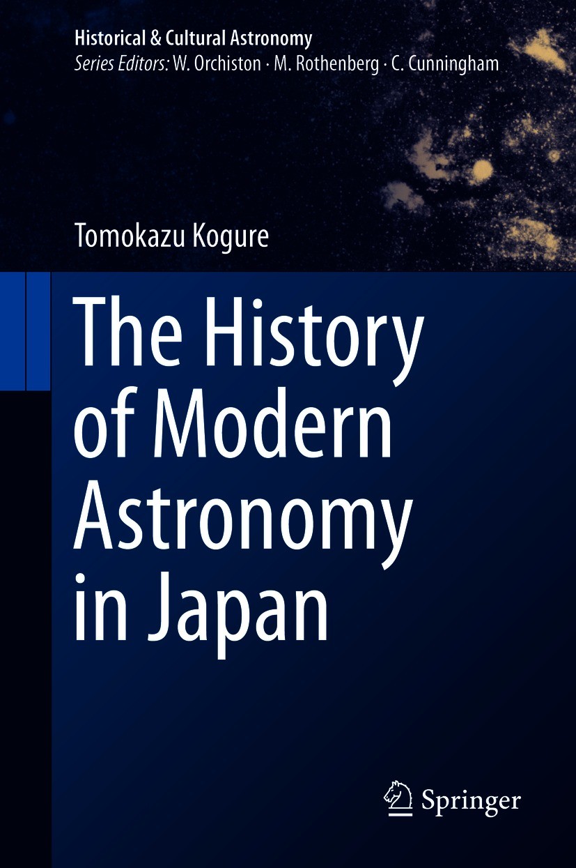 Titlebook: The History of Modern Astronomy in Japan; Tomokazu Kogure Book 2021 Springer Nature Switzerland AG 2021 Japanese Astronomy.Subaru telescop Titlebook: The History of Modern Astronomy in Japan; Tomokazu Kogure Book 2021 Springer Nature Switzerland AG 2021 Japanese Astronomy.Subaru telescop