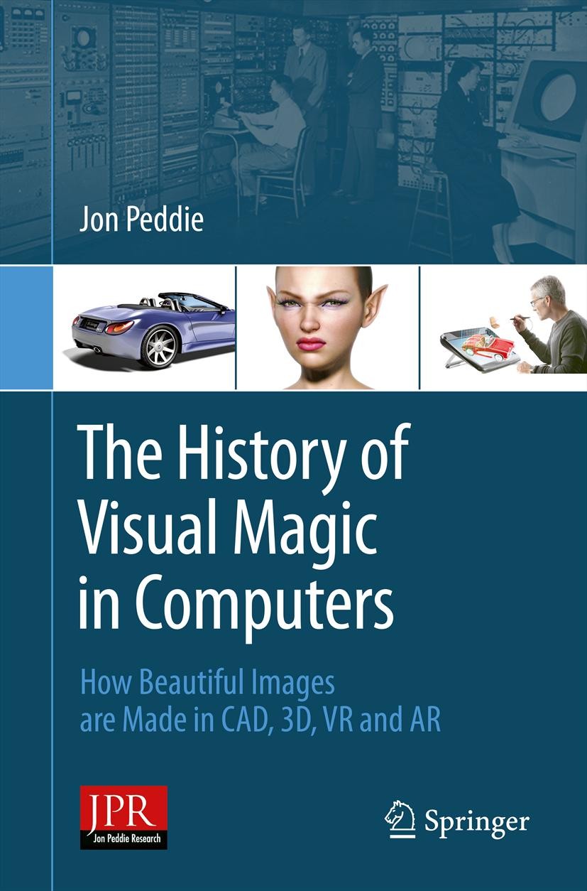 Titlebook: The History of Visual Magic in Computers; How Beautiful Images Jon Peddie Book 2013 Springer-Verlag London 2013 3-Dimensional.3D.3D Art.3D Titlebook: The History of Visual Magic in Computers; How Beautiful Images Jon Peddie Book 2013 Springer-Verlag London 2013 3-Dimensional.3D.3D Art.3D