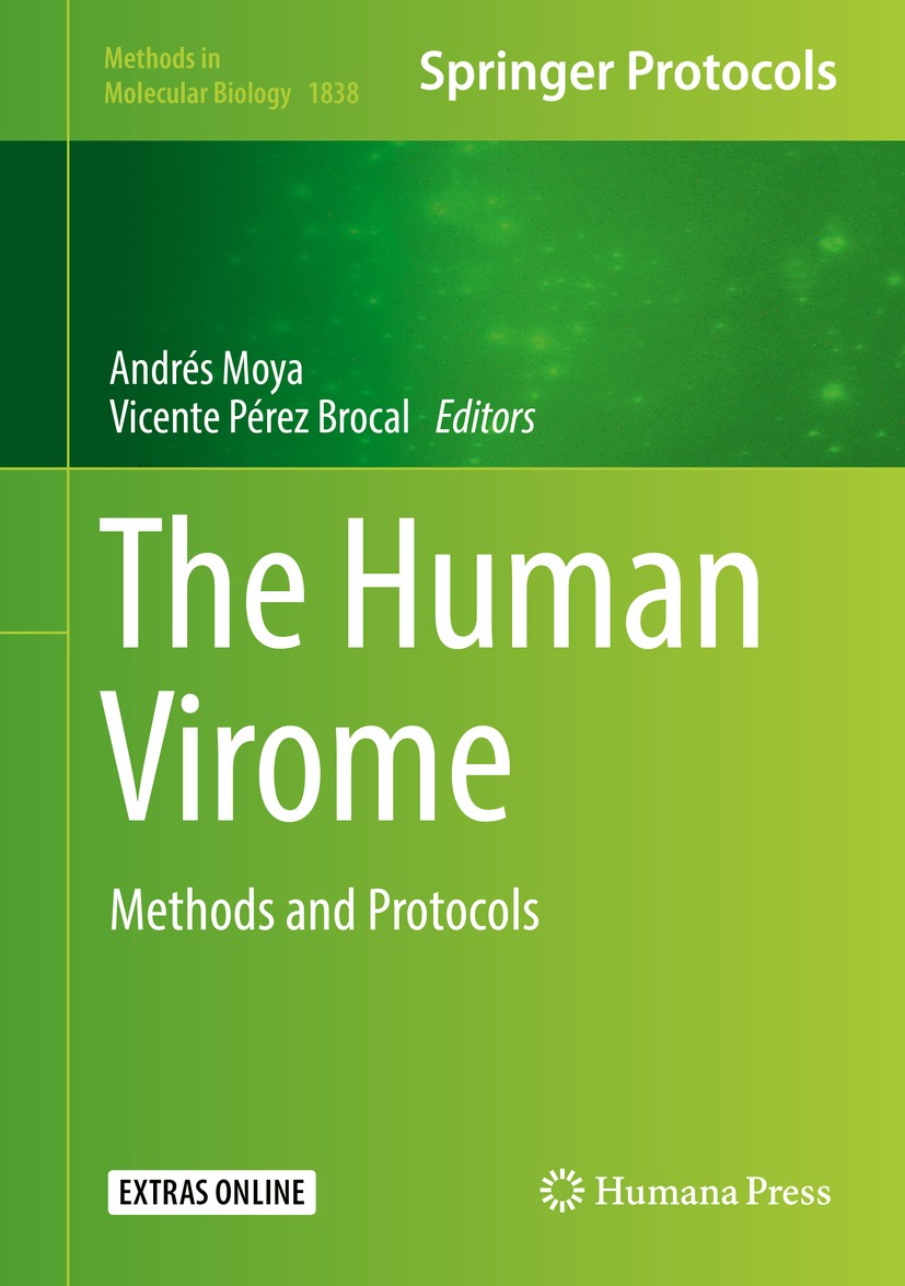 Titlebook: The Human Virome; Methods and Protocol Andrés Moya,Vicente Pérez Brocal Book 2018 Springer Science+Business Media, LLC, part of Springer Na Titlebook: The Human Virome; Methods and Protocol Andrés Moya,Vicente Pérez Brocal Book 2018 Springer Science+Business Media, LLC, part of Springer Na