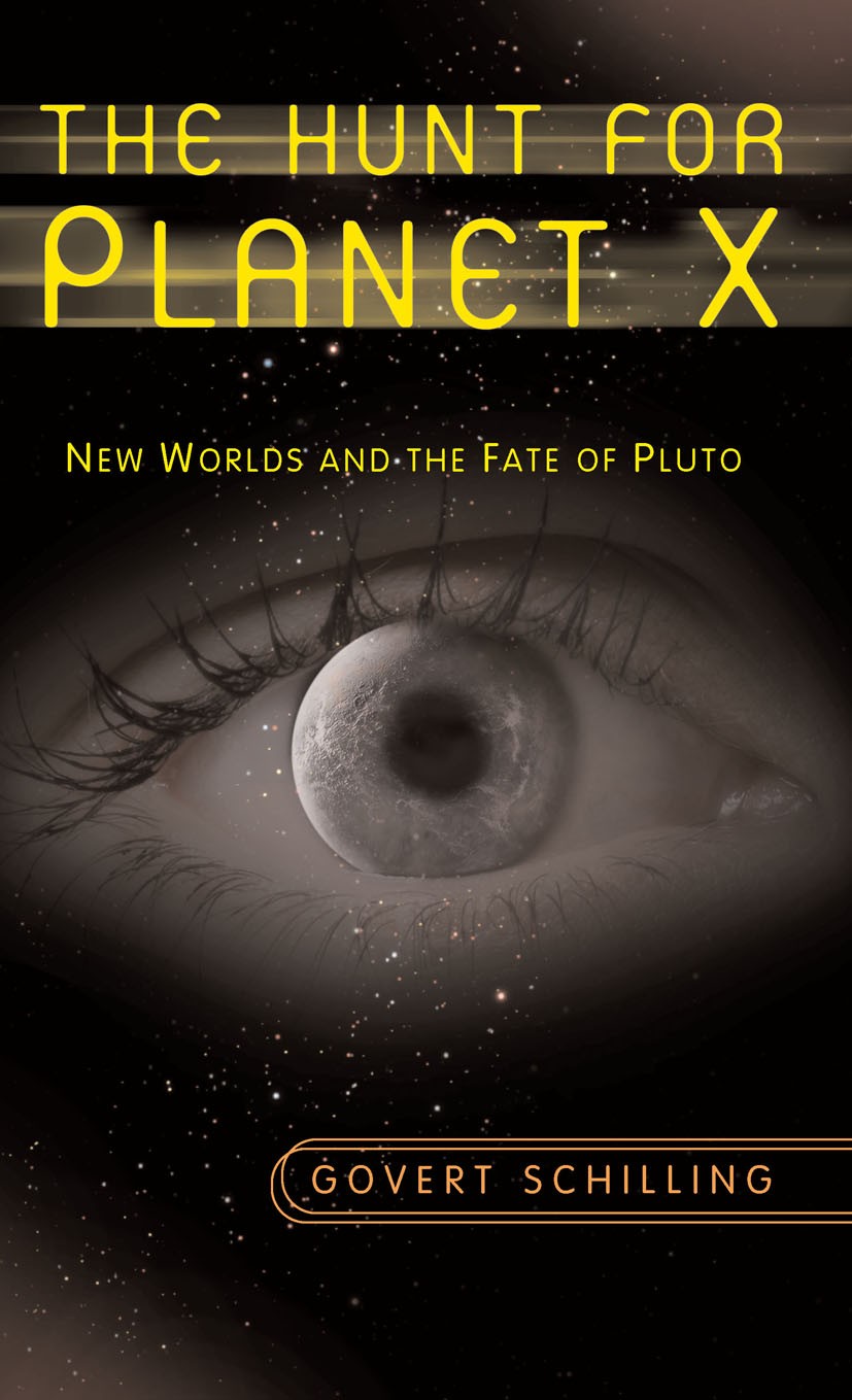Titlebook: The Hunt for Planet X; New Worlds and the F Govert Schilling Book 2009 Springer-Verlag New York 2009 Planet.Solar.Solar System.discovering Titlebook: The Hunt for Planet X; New Worlds and the F Govert Schilling Book 2009 Springer-Verlag New York 2009 Planet.Solar.Solar System.discovering