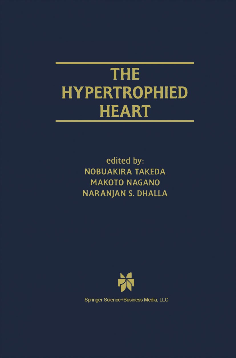 Titlebook: The Hypertrophied Heart; Nobuakira Takeda (Associate Professor),Makoto Naga Book 2000 Springer Science+Business Media New York 2000 Angiot Titlebook: The Hypertrophied Heart; Nobuakira Takeda (Associate Professor),Makoto Naga Book 2000 Springer Science+Business Media New York 2000 Angiot