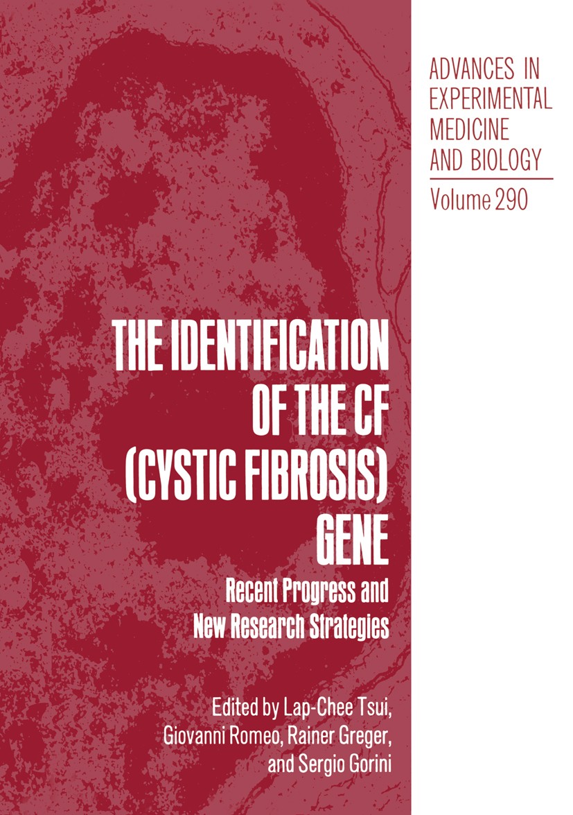 Titlebook: The Identification of the CF (Cystic Fibrosis) Gene; Recent Progress and Lap-Chee Tsui,Giovanni Romeo,Sergio Gorini Book 1991 The Editor(s Titlebook: The Identification of the CF (Cystic Fibrosis) Gene; Recent Progress and Lap-Chee Tsui,Giovanni Romeo,Sergio Gorini Book 1991 The Editor(s