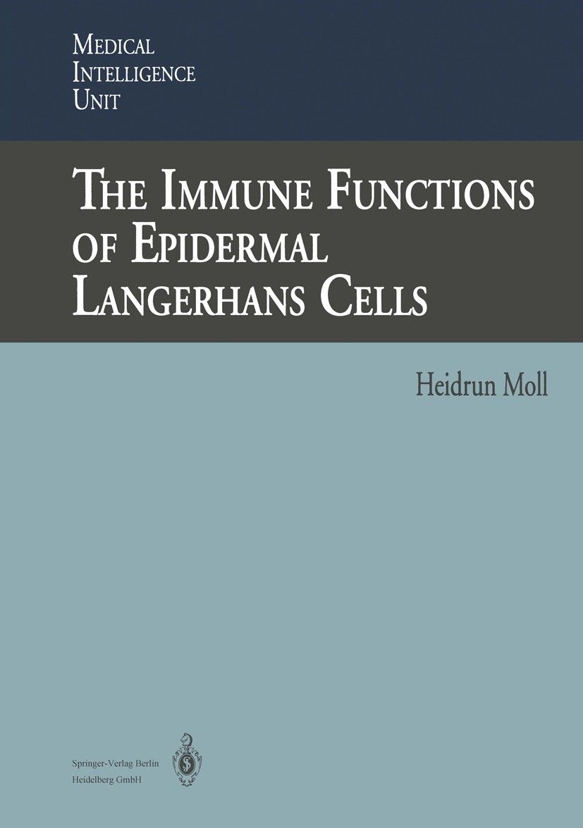 Titlebook: The Immune Functions of Epidermal Langerhans Cells; Heidrun Moll Book 1995 Springer-Verlag Berlin Heidelberg 1995 antigen.antigen presenta Titlebook: The Immune Functions of Epidermal Langerhans Cells; Heidrun Moll Book 1995 Springer-Verlag Berlin Heidelberg 1995 antigen.antigen presenta