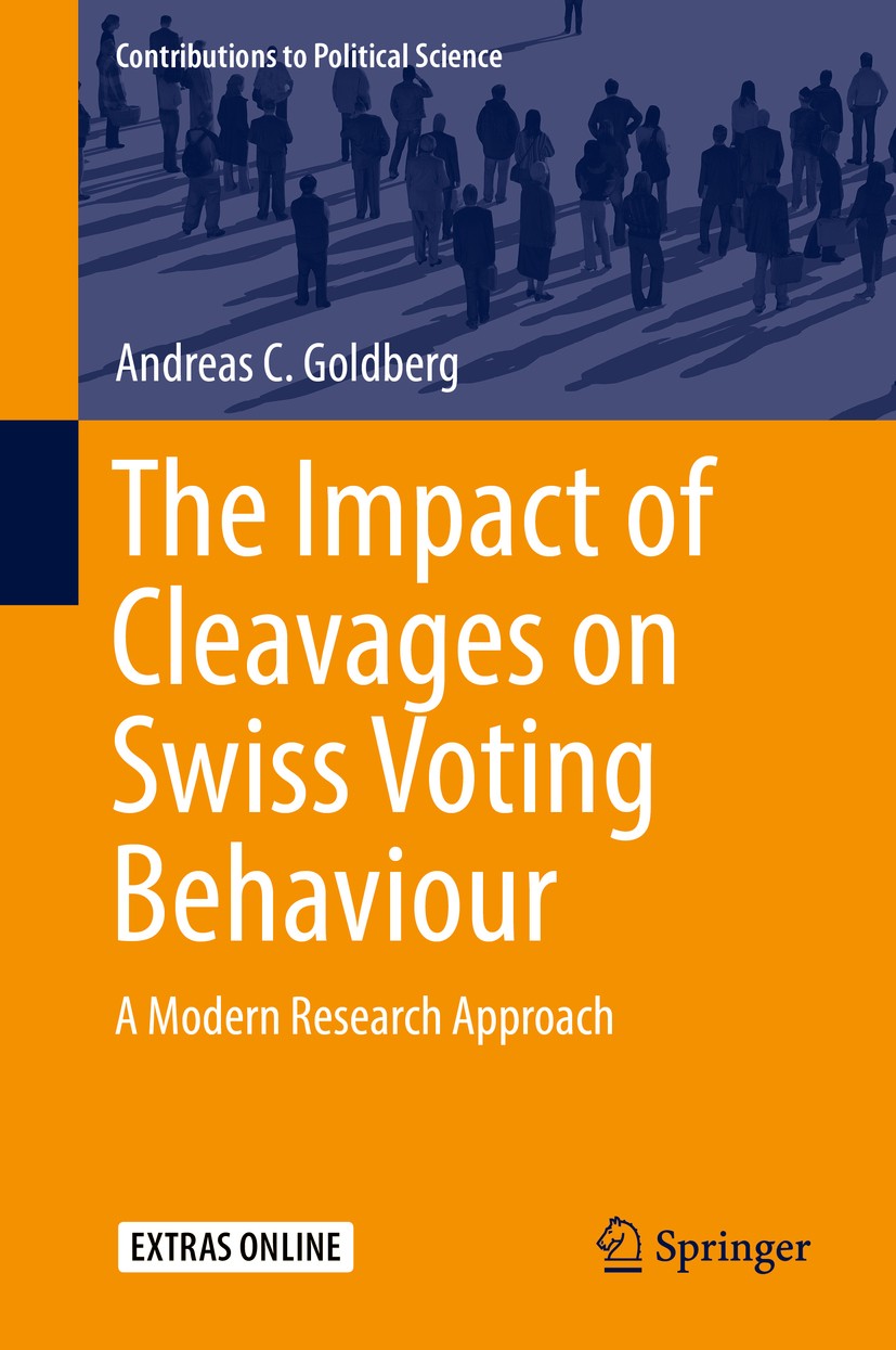Titlebook: The Impact of Cleavages on Swiss Voting Behaviour; A Modern Research Ap Andreas C. Goldberg Book 2017 Springer International Publishing Swi Titlebook: The Impact of Cleavages on Swiss Voting Behaviour; A Modern Research Ap Andreas C. Goldberg Book 2017 Springer International Publishing Swi