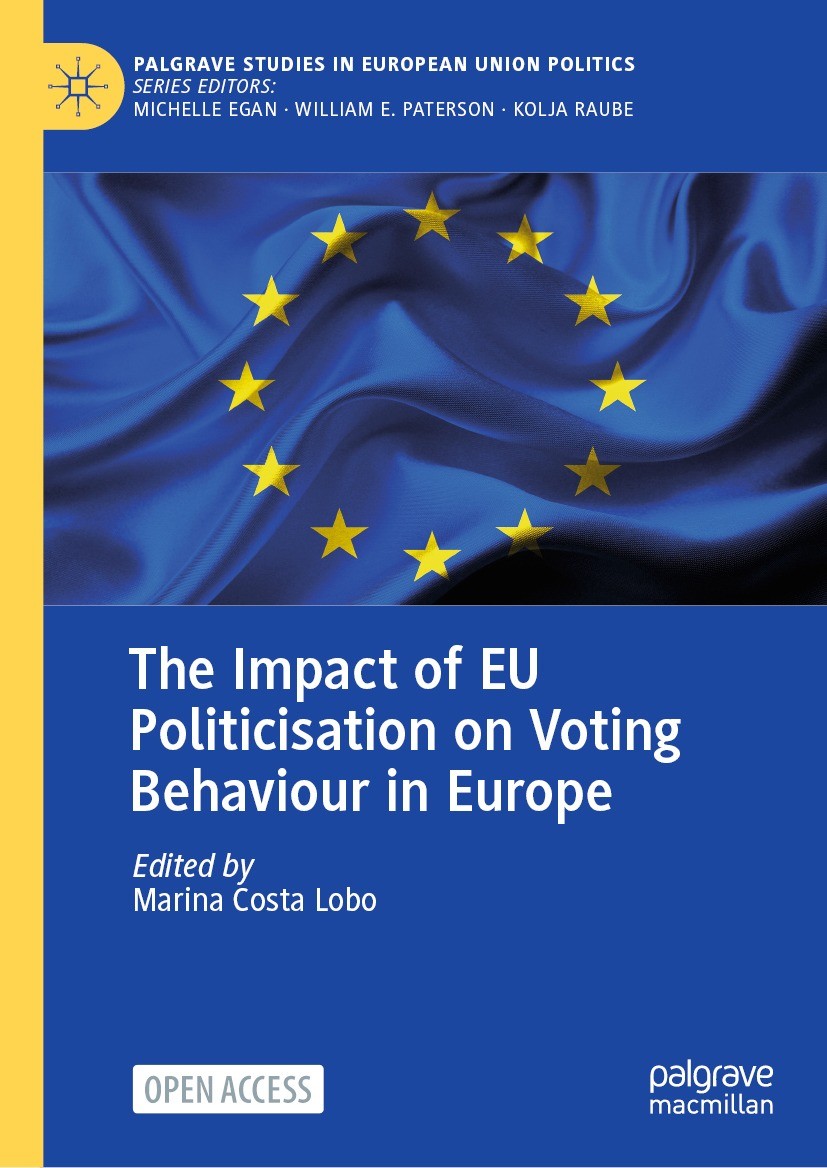Titlebook: The Impact of EU Politicisation on Voting Behaviour in Europe; Marina Costa Lobo Book‘‘‘‘‘‘‘‘ 2023 The Editor(s) (if applicable) and The A Titlebook: The Impact of EU Politicisation on Voting Behaviour in Europe; Marina Costa Lobo Book‘‘‘‘‘‘‘‘ 2023 The Editor(s) (if applicable) and The A