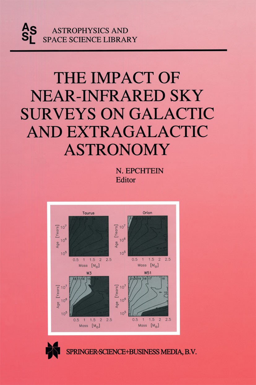 Titlebook: The Impact of Near-Infrared Sky Surveys on Galactic and Extragalactic Astronomy; Proceedings of the 3 N. Epchtein Conference proceedings 19 Titlebook: The Impact of Near-Infrared Sky Surveys on Galactic and Extragalactic Astronomy; Proceedings of the 3 N. Epchtein Conference proceedings 19
