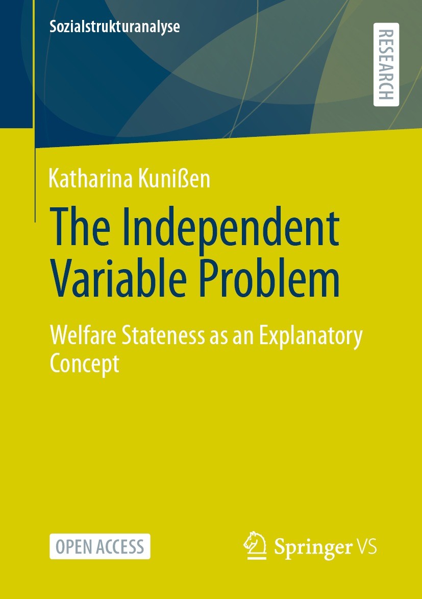 Titlebook: The Independent Variable Problem; Welfare Stateness as Katharina Kunißen Book‘‘‘‘‘‘‘‘ 2023 The Editor(s) (if applicable) and The Author(s) Titlebook: The Independent Variable Problem; Welfare Stateness as Katharina Kunißen Book‘‘‘‘‘‘‘‘ 2023 The Editor(s) (if applicable) and The Author(s)