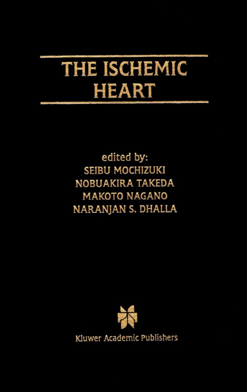 Titlebook: The Ischemic Heart; Seibu Mochizuki (Professor and Chairman),Nobuakira Book 1998 Springer Science+Business Media New York 1998 arrhythmia. Titlebook: The Ischemic Heart; Seibu Mochizuki (Professor and Chairman),Nobuakira Book 1998 Springer Science+Business Media New York 1998 arrhythmia.