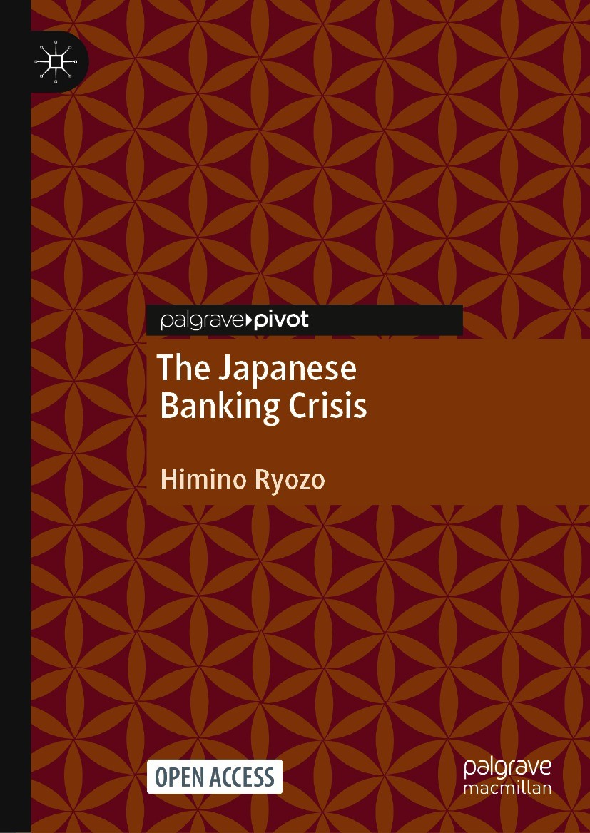 Titlebook: The Japanese Banking Crisis; Ryozo Himino Book‘‘‘‘‘‘‘‘ 2021 The Editor(s) (if applicable) and The Author(s) 2021 Japanese banking crisis.F Titlebook: The Japanese Banking Crisis; Ryozo Himino Book‘‘‘‘‘‘‘‘ 2021 The Editor(s) (if applicable) and The Author(s) 2021 Japanese banking crisis.F
