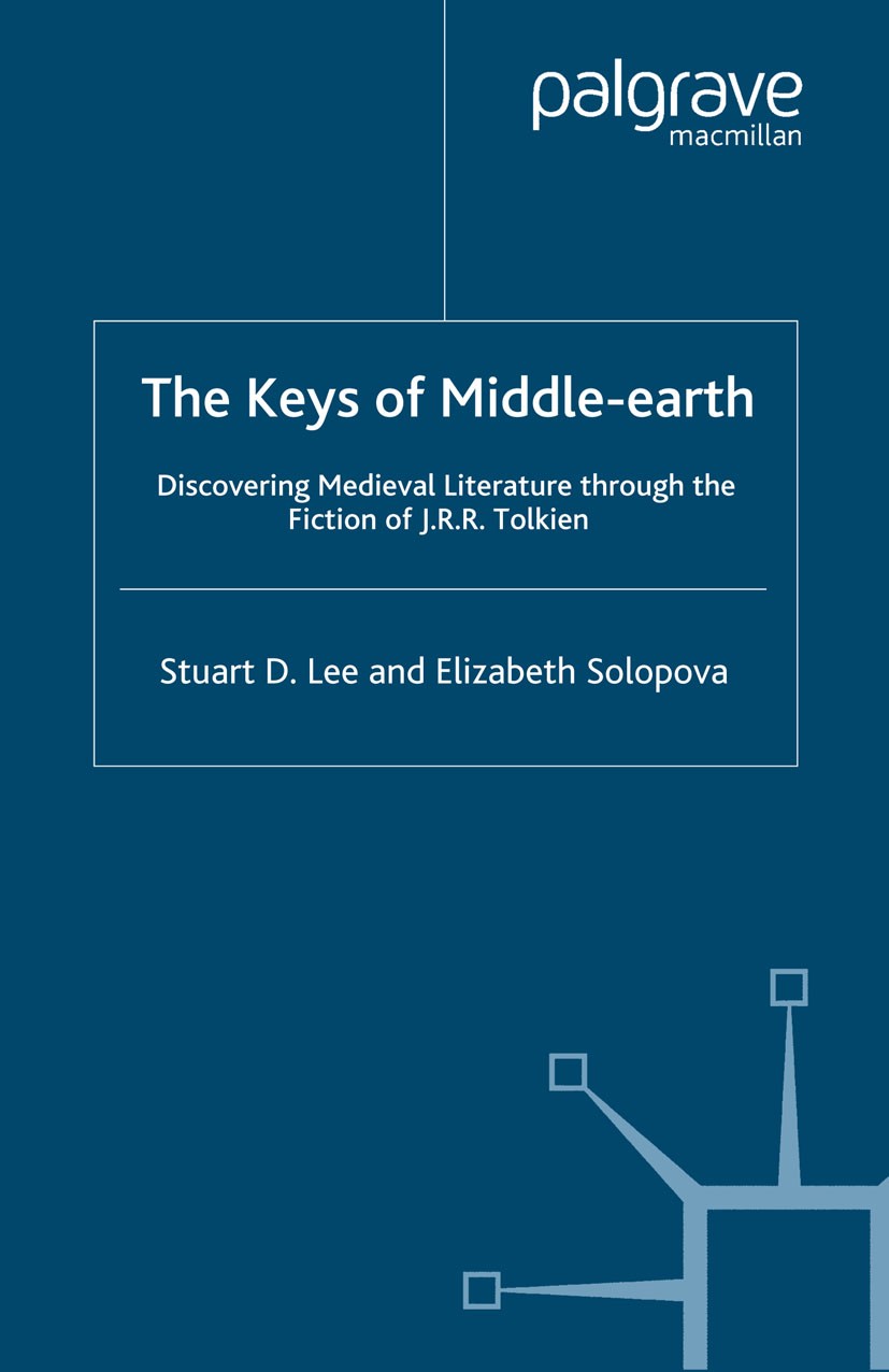 Titlebook: The Keys of Middle-earth; Discovering Medieval Stuart D. Lee,Elizabeth Solopova Book 2005 Stuart D. Lee and Elizabeth Solopova 2005 English Titlebook: The Keys of Middle-earth; Discovering Medieval Stuart D. Lee,Elizabeth Solopova Book 2005 Stuart D. Lee and Elizabeth Solopova 2005 English
