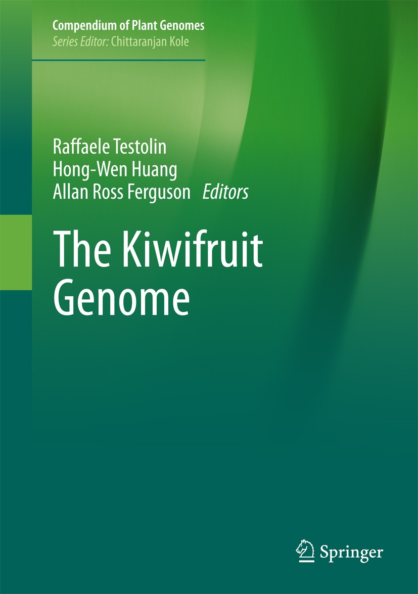 Titlebook: The Kiwifruit Genome; Raffaele Testolin,Hong-Wen Huang,Allan Ross Fergus Book 2016 Springer International Publishing Switzerland 2016 Acti Titlebook: The Kiwifruit Genome; Raffaele Testolin,Hong-Wen Huang,Allan Ross Fergus Book 2016 Springer International Publishing Switzerland 2016 Acti