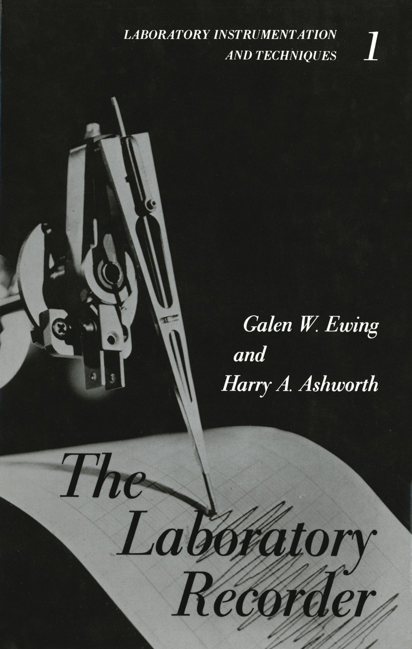 Titlebook: The Laboratory Recorder; Galen W. Ewing,Harry A. Ashworth Book 1974 Plenum Press, New York 1974 Laboratory.Pen.diagnosis.information.magne Titlebook: The Laboratory Recorder; Galen W. Ewing,Harry A. Ashworth Book 1974 Plenum Press, New York 1974 Laboratory.Pen.diagnosis.information.magne