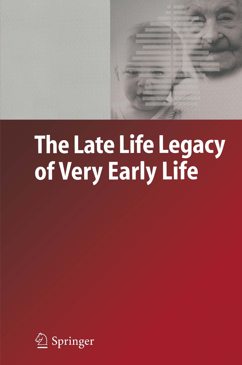 Titlebook: The Late Life Legacy of Very Early Life; Gabriele Doblhammer Book 2004 Springer-Verlag Berlin Heidelberg 2004 Early Life Environment.Infan Titlebook: The Late Life Legacy of Very Early Life; Gabriele Doblhammer Book 2004 Springer-Verlag Berlin Heidelberg 2004 Early Life Environment.Infan