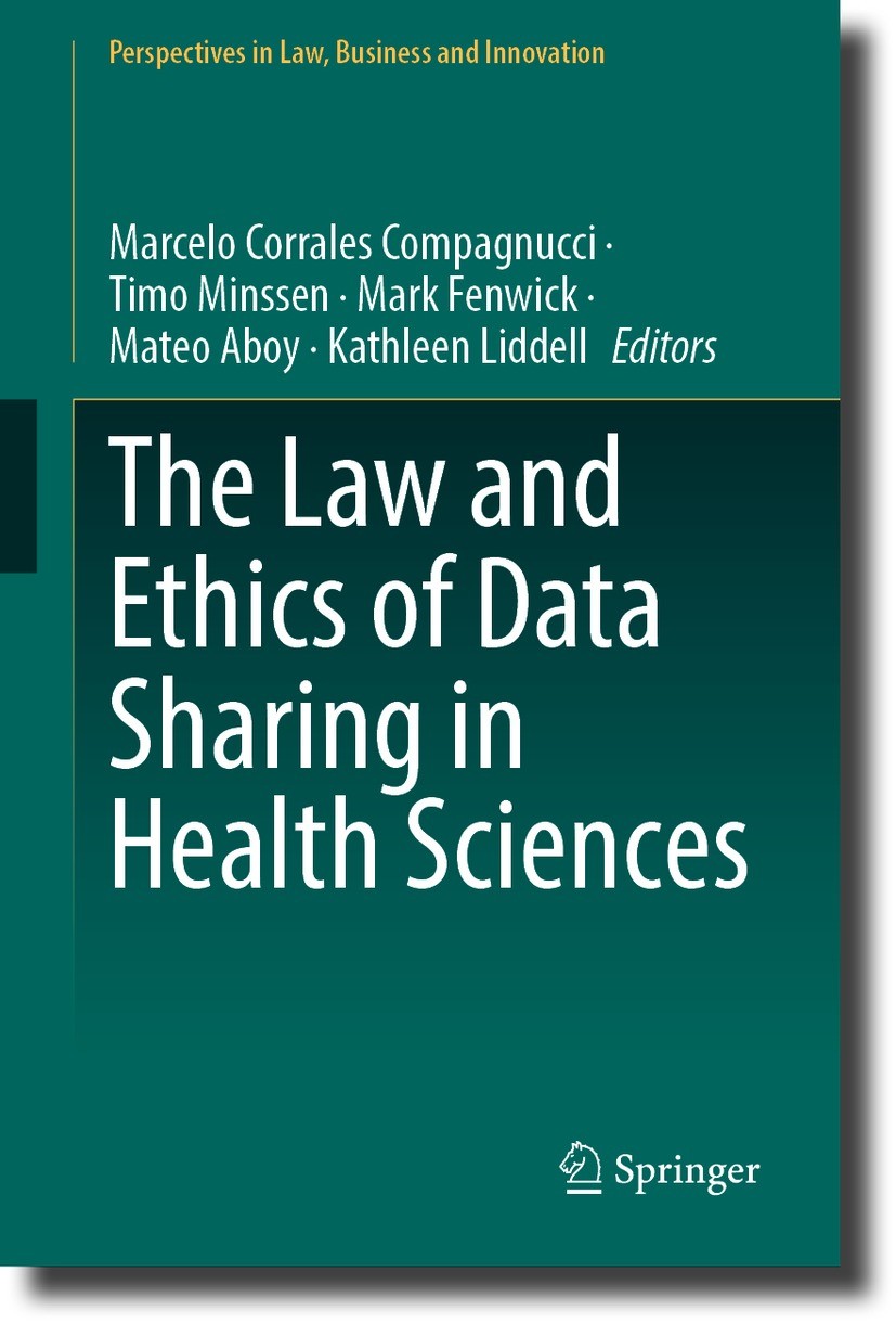 Titlebook: The Law and Ethics of Data Sharing in Health Sciences; Marcelo Corrales Compagnucci,Timo Minssen,Kathleen Book 2024 The Editor(s) (if appl Titlebook: The Law and Ethics of Data Sharing in Health Sciences; Marcelo Corrales Compagnucci,Timo Minssen,Kathleen Book 2024 The Editor(s) (if appl
