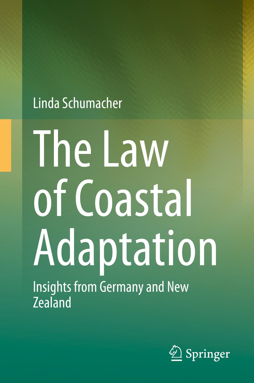 Titlebook: The Law of Coastal Adaptation; Insights from German Linda Schumacher Book 2020 The Editor(s) (if applicable) and The Author(s), under exclu Titlebook: The Law of Coastal Adaptation; Insights from German Linda Schumacher Book 2020 The Editor(s) (if applicable) and The Author(s), under exclu