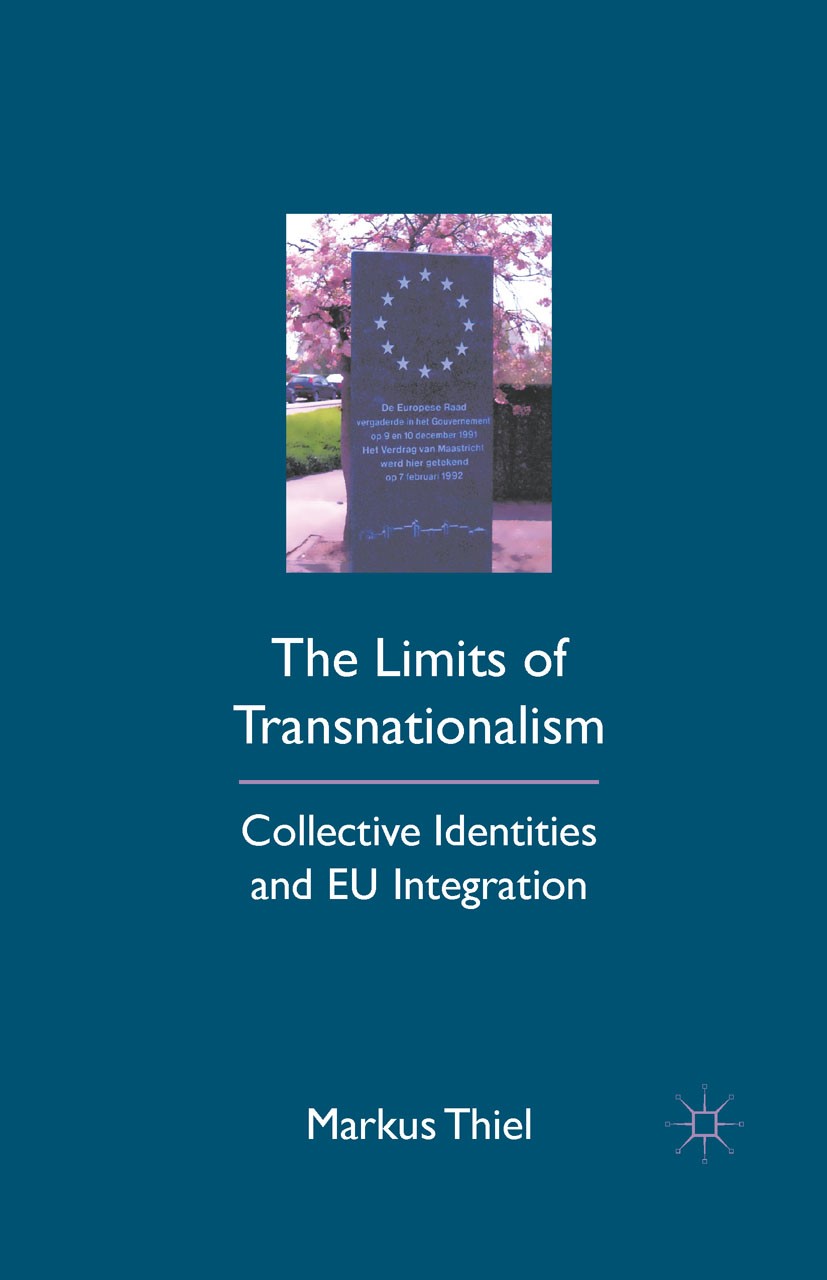 Titlebook: The Limits of Transnationalism; Collective Identitie Markus Thiel Book 2011 Markus Thiel 2011 Common Foreign and Security Policy.desegregat Titlebook: The Limits of Transnationalism; Collective Identitie Markus Thiel Book 2011 Markus Thiel 2011 Common Foreign and Security Policy.desegregat