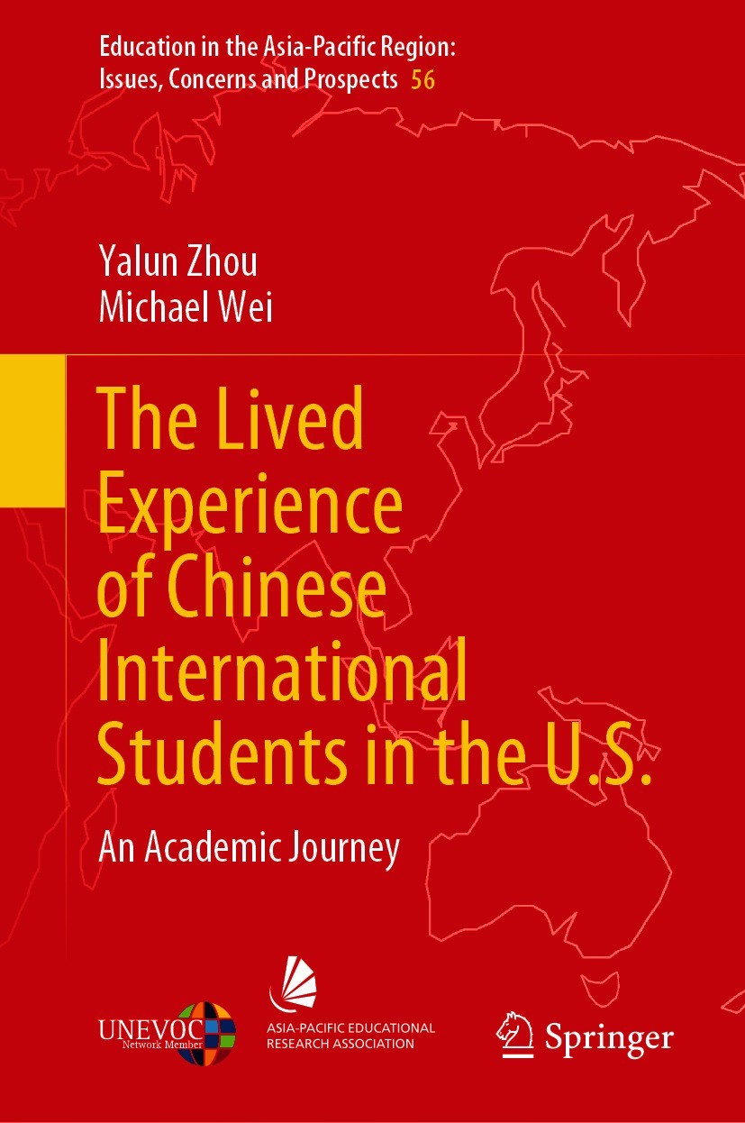 Titlebook: The Lived Experience of Chinese International Students in the U.S.; An Academic Journey Yalun Zhou,Michael Wei Book 2021 Springer Nature Si Titlebook: The Lived Experience of Chinese International Students in the U.S.; An Academic Journey Yalun Zhou,Michael Wei Book 2021 Springer Nature Si