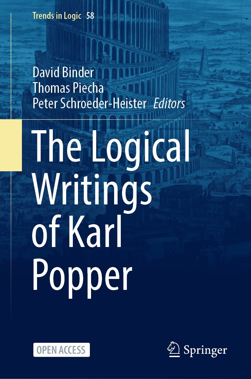 Titlebook: The Logical Writings of Karl Popper; David Binder,Thomas Piecha,Peter Schroeder-Heister Book‘‘‘‘‘‘‘‘ 2022 The Editor(s) (if applicable) an Titlebook: The Logical Writings of Karl Popper; David Binder,Thomas Piecha,Peter Schroeder-Heister Book‘‘‘‘‘‘‘‘ 2022 The Editor(s) (if applicable) an