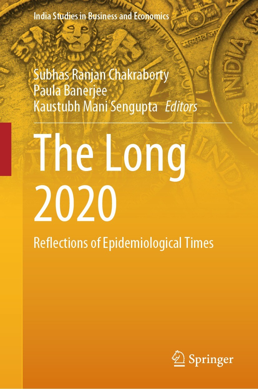 Titlebook: The Long 2020; Reflections of Epide Subhas Ranjan Chakraborty,Paula Banerjee,Kaustubh Book 2024 Mahanirban Calcutta Research Group (MCRG) Titlebook: The Long 2020; Reflections of Epide Subhas Ranjan Chakraborty,Paula Banerjee,Kaustubh Book 2024 Mahanirban Calcutta Research Group (MCRG)