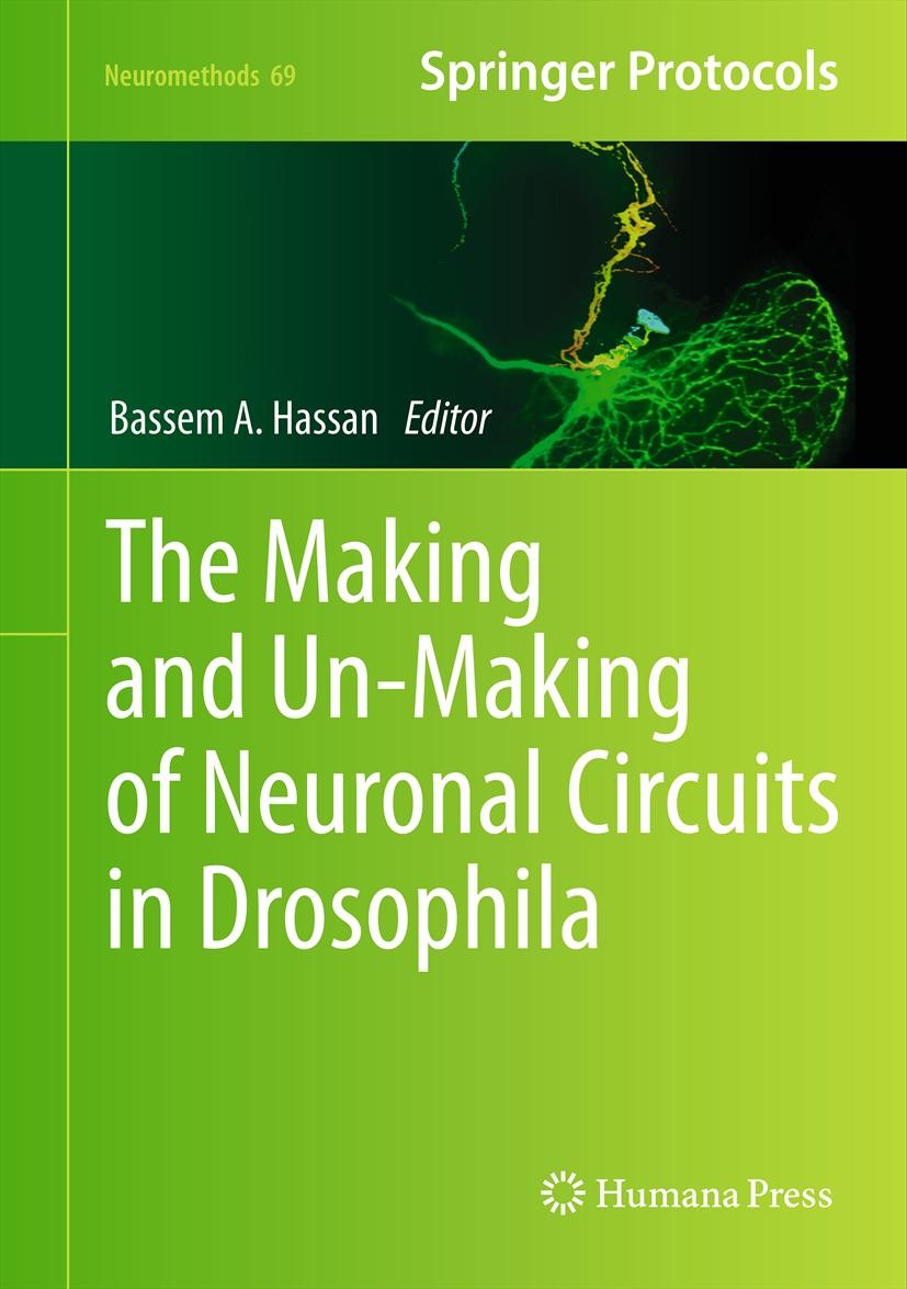 Titlebook: The Making and Un-Making of Neuronal Circuits in Drosophila; Bassem A. Hassan Book 2012 Springer Science+Business Media, LLC 2012 Drosophi Titlebook: The Making and Un-Making of Neuronal Circuits in Drosophila; Bassem A. Hassan Book 2012 Springer Science+Business Media, LLC 2012 Drosophi