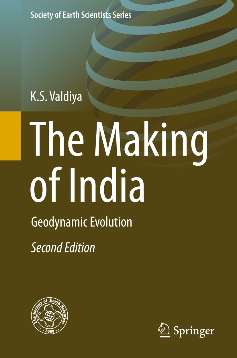Titlebook: The Making of India; Geodynamic Evolution K.S. Valdiya Book 2016Latest edition Springer International Publishing Switzerland 2016 Archaean Titlebook: The Making of India; Geodynamic Evolution K.S. Valdiya Book 2016Latest edition Springer International Publishing Switzerland 2016 Archaean