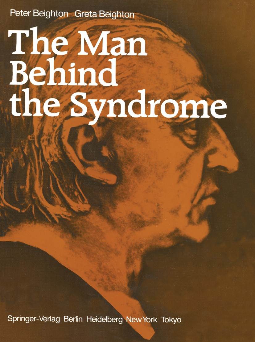 Titlebook: The Man Behind the Syndrome; Peter Beighton,Greta Beighton Book 1986 Springer-Verlag Berlin Heidelberg 1986 Alzheimer‘s disease.Alzheimer´ Titlebook: The Man Behind the Syndrome; Peter Beighton,Greta Beighton Book 1986 Springer-Verlag Berlin Heidelberg 1986 Alzheimer‘s disease.Alzheimer´