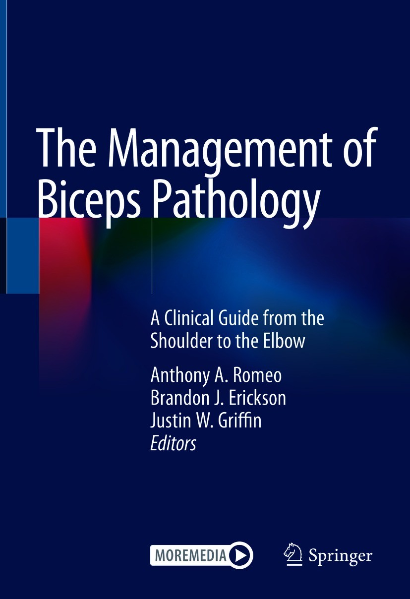 Titlebook: The Management of Biceps Pathology; A Clinical Guide fro Anthony A. Romeo,Brandon J. Erickson,Justin W. Gri Book 2021 Springer Nature Switz Titlebook: The Management of Biceps Pathology; A Clinical Guide fro Anthony A. Romeo,Brandon J. Erickson,Justin W. Gri Book 2021 Springer Nature Switz