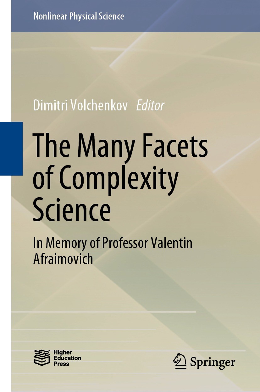 Titlebook: The Many Facets of Complexity Science; In Memory of Profess Dimitri Volchenkov Book 2021 Higher Education Press 2021 nonlinear dynamics.inf Titlebook: The Many Facets of Complexity Science; In Memory of Profess Dimitri Volchenkov Book 2021 Higher Education Press 2021 nonlinear dynamics.inf