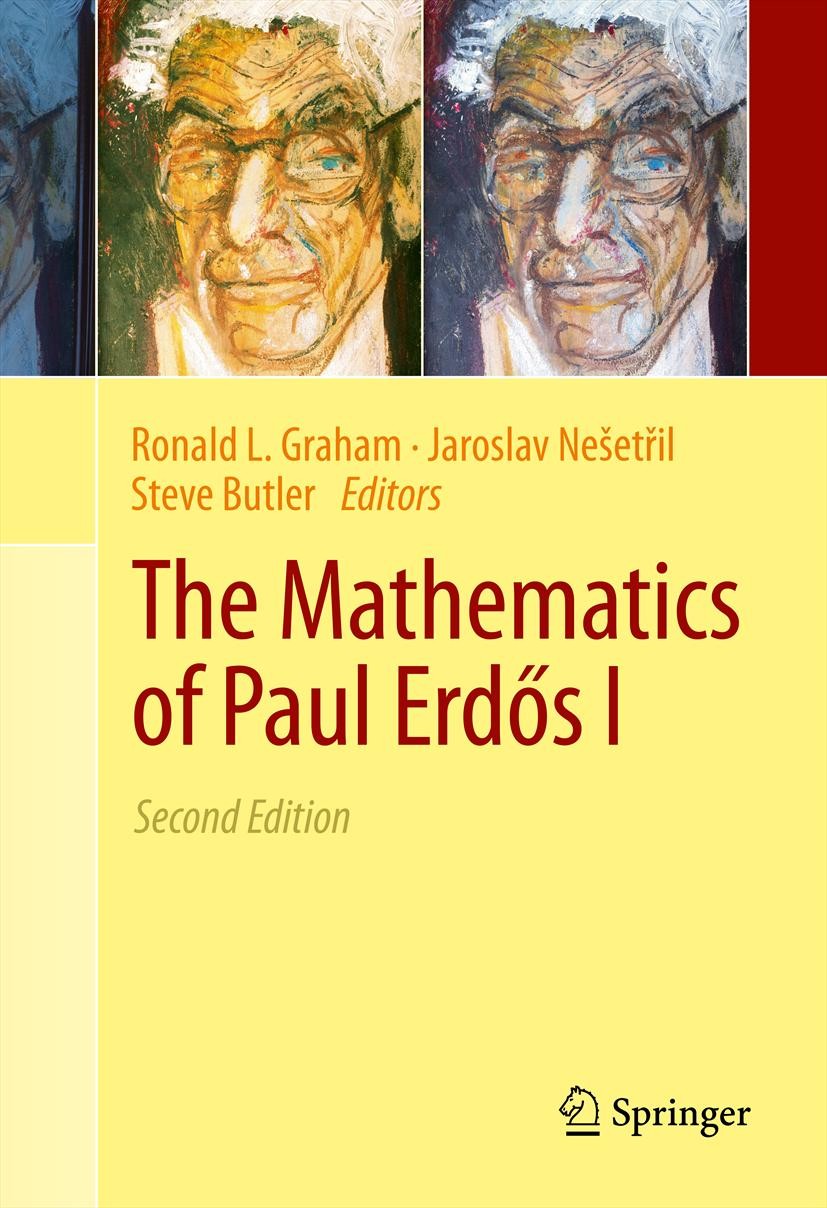 Titlebook: The Mathematics of Paul Erdős I; Ronald L. Graham,Jaroslav Nešetřil,Steve Butler Book 2013Latest edition The Editor(s) (if applicable) and Titlebook: The Mathematics of Paul Erdős I; Ronald L. Graham,Jaroslav Nešetřil,Steve Butler Book 2013Latest edition The Editor(s) (if applicable) and