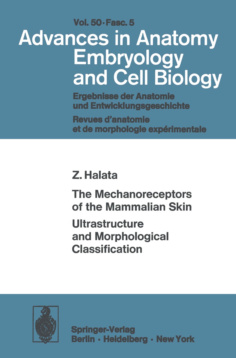 Titlebook: The Mechanoreceptors of the Mammalian Skin Ultrastructure and Morphological Classification; Ultrastructure and M Zdeněk Halata Book 1975 Th Titlebook: The Mechanoreceptors of the Mammalian Skin Ultrastructure and Morphological Classification; Ultrastructure and M Zdeněk Halata Book 1975 Th