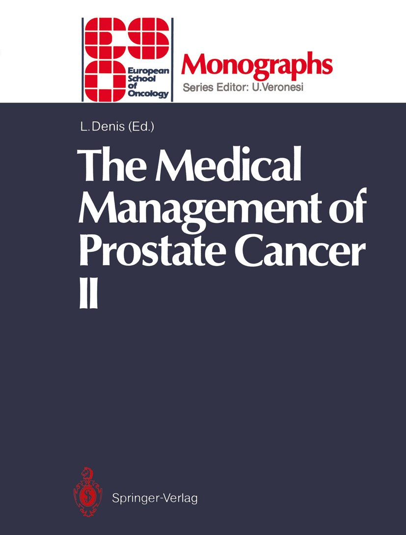 Titlebook: The Medical Management of Prostate Cancer II; Louis Denis Conference proceedings 1991 Springer-Verlag Berlin Heidelberg 1991 Antiandrogen. Titlebook: The Medical Management of Prostate Cancer II; Louis Denis Conference proceedings 1991 Springer-Verlag Berlin Heidelberg 1991 Antiandrogen.