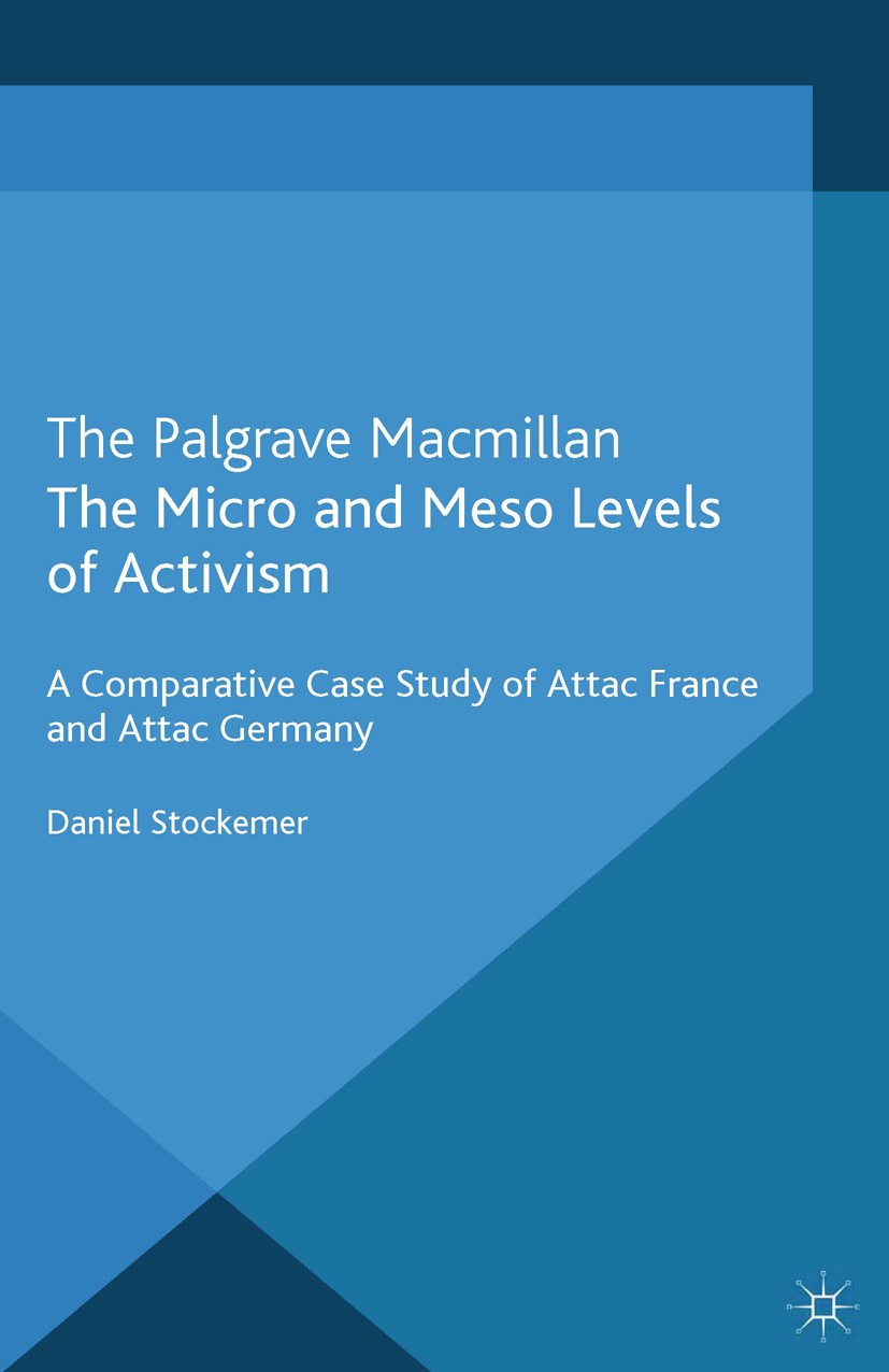 Titlebook: The Micro and Meso Levels of Activism; A Comparative Case S Daniel Stockemer Book 2013 Palgrave Macmillan, a division of Macmillan Publishe Titlebook: The Micro and Meso Levels of Activism; A Comparative Case S Daniel Stockemer Book 2013 Palgrave Macmillan, a division of Macmillan Publishe