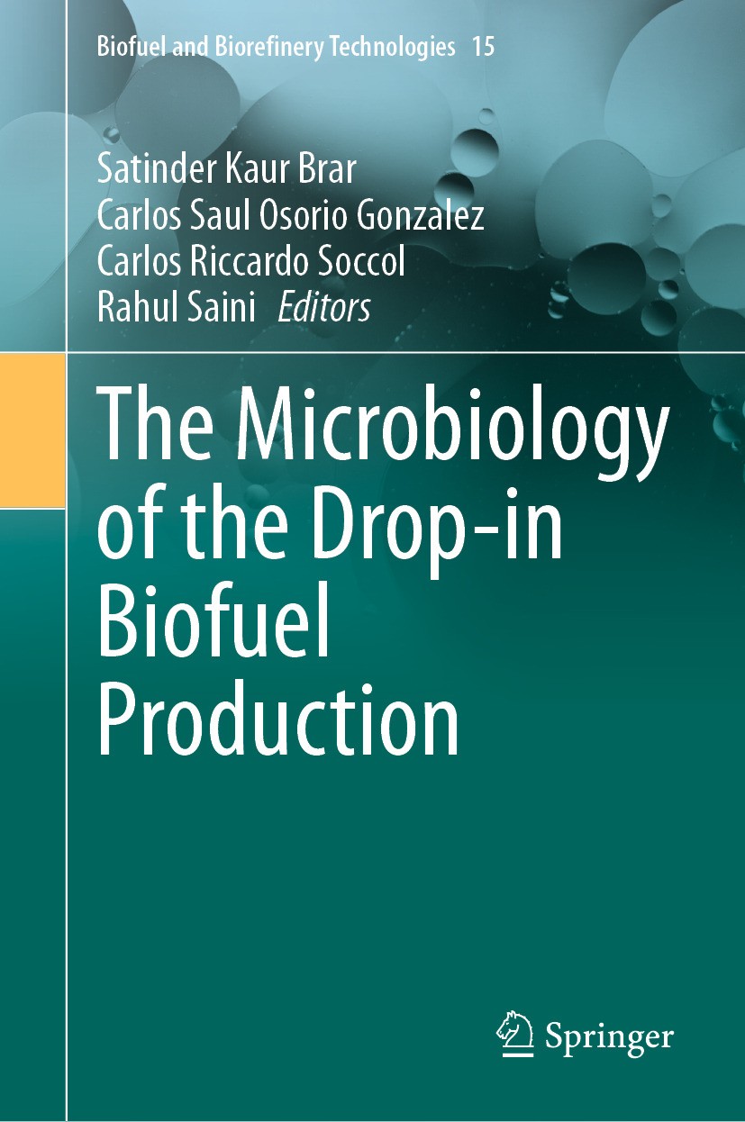 Titlebook: The Microbiology of the Drop-in Biofuel Production; Satinder Kaur Brar,Carlos Saul Osorio Gonzalez,Rah Book 2024 The Editor(s) (if applica Titlebook: The Microbiology of the Drop-in Biofuel Production; Satinder Kaur Brar,Carlos Saul Osorio Gonzalez,Rah Book 2024 The Editor(s) (if applica