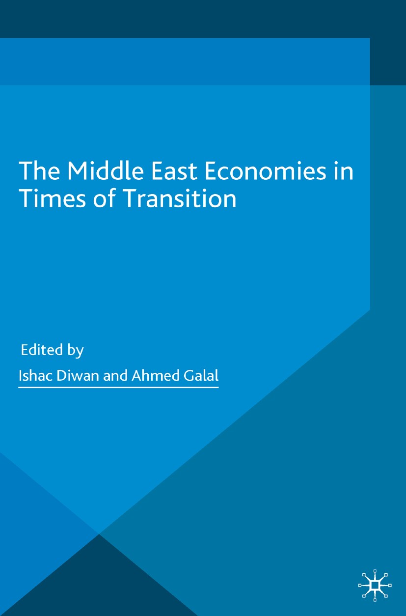 Titlebook: The Middle East Economies in Times of Transition; Ishac Diwan,Ahmed Galal Book 2016 The Editor(s) (if applicable) and The Author(s) 2016 M Titlebook: The Middle East Economies in Times of Transition; Ishac Diwan,Ahmed Galal Book 2016 The Editor(s) (if applicable) and The Author(s) 2016 M
