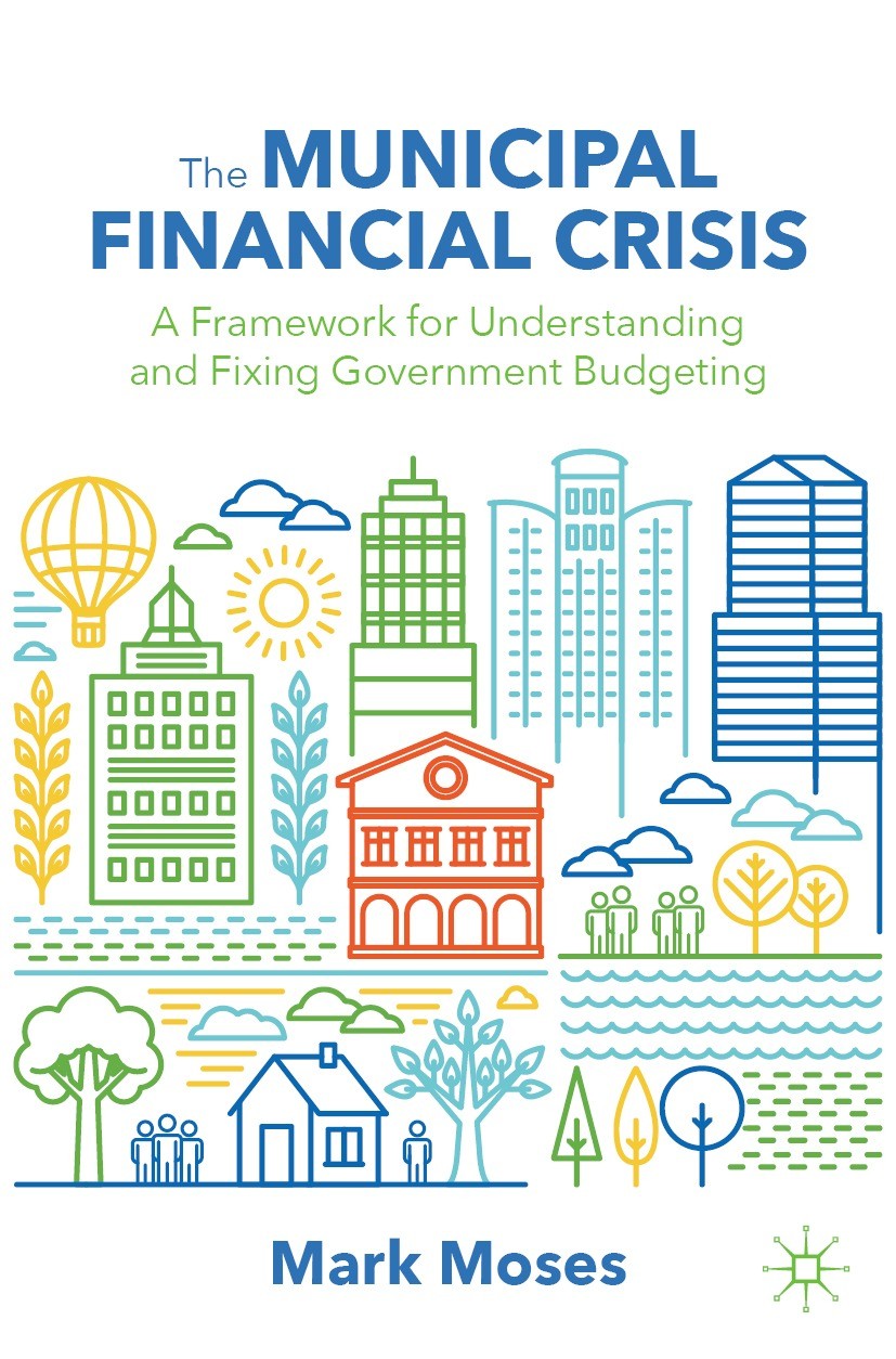 Titlebook: The Municipal Financial Crisis; A Framework for Unde Mark Moses Book 2022 The Editor(s) (if applicable) and The Author(s), under exclusive Titlebook: The Municipal Financial Crisis; A Framework for Unde Mark Moses Book 2022 The Editor(s) (if applicable) and The Author(s), under exclusive