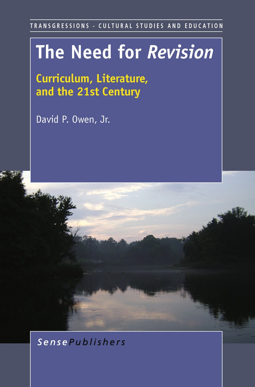 Titlebook: The Need for Revision; David P. Owen Book 2011 SensePublishers 2011 Titlebook: The Need for Revision; David P. Owen Book 2011 SensePublishers 2011