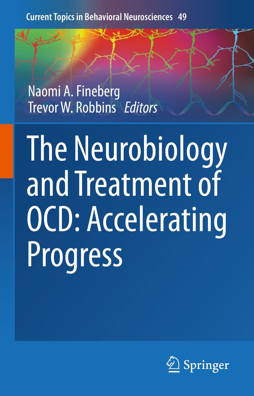 Titlebook: The Neurobiology and Treatment of OCD: Accelerating Progress; Naomi A. Fineberg,Trevor W. Robbins Book 2021 Springer Nature Switzerland AG Titlebook: The Neurobiology and Treatment of OCD: Accelerating Progress; Naomi A. Fineberg,Trevor W. Robbins Book 2021 Springer Nature Switzerland AG