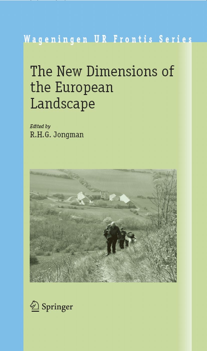 Titlebook: The New Dimensions of the European Landscapes; R. H. G. Jongman Book Nov 20041st edition Springer Science+Business Media B.V. 2004 Europe. Titlebook: The New Dimensions of the European Landscapes; R. H. G. Jongman Book Nov 20041st edition Springer Science+Business Media B.V. 2004 Europe.