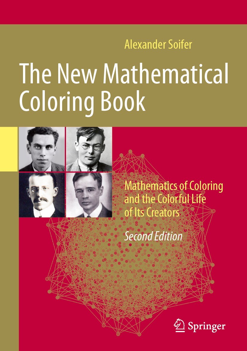Titlebook: The New Mathematical Coloring Book; Mathematics of Color Alexander Soifer Book 2024Latest edition Alexander Soifer 2024 Arithmetic.Combinat Titlebook: The New Mathematical Coloring Book; Mathematics of Color Alexander Soifer Book 2024Latest edition Alexander Soifer 2024 Arithmetic.Combinat