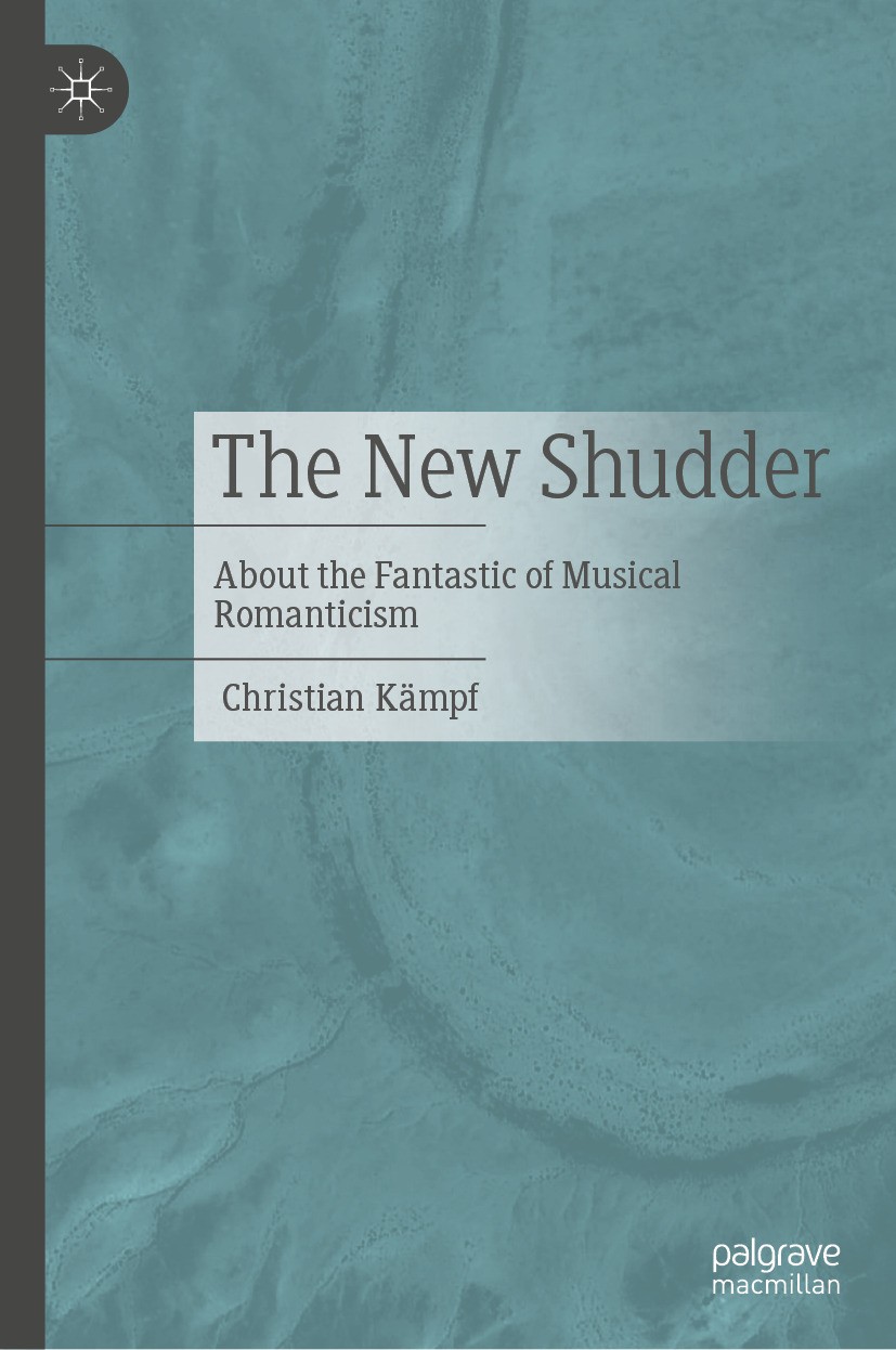 Titlebook: The New Shudder; About the Fantastic Christian Kämpf Book 2024 The Editor(s) (if applicable) and The Author(s), under exclusive license to Titlebook: The New Shudder; About the Fantastic Christian Kämpf Book 2024 The Editor(s) (if applicable) and The Author(s), under exclusive license to