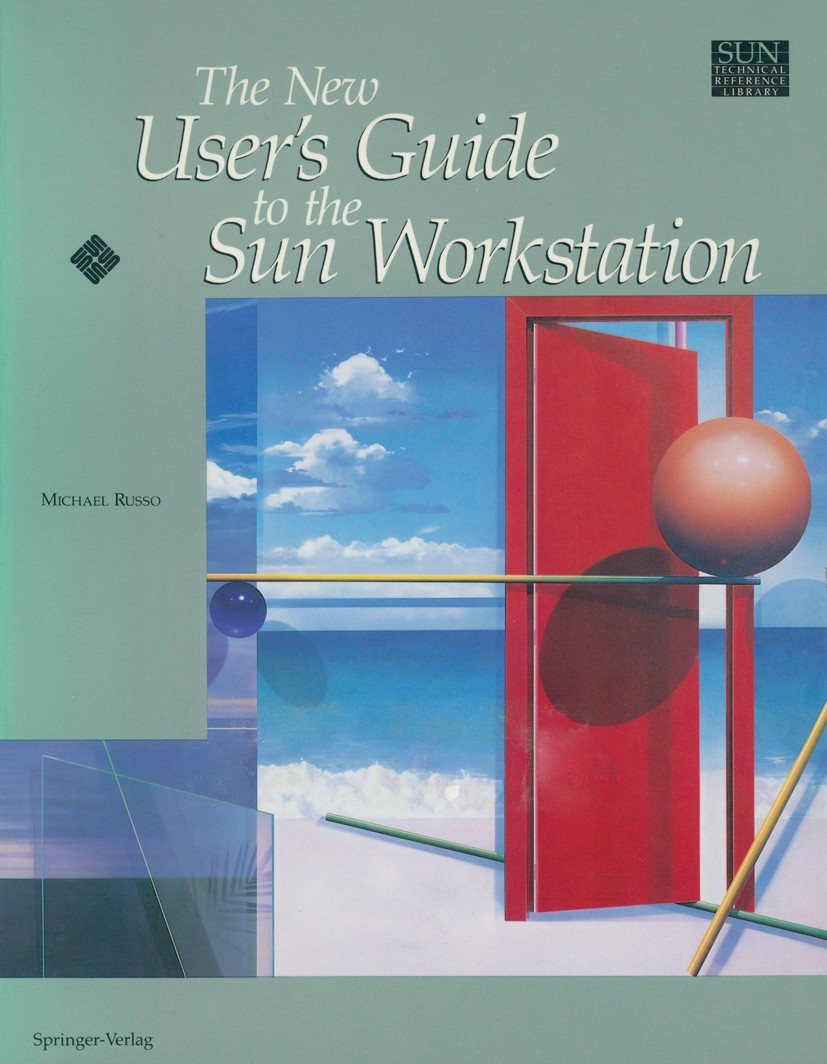 Titlebook: The New User’s Guide to the Sun Workstation; Michael Russo Book 1991 Sun Microsystems, Inc. 1991 Impress.UNIX.backup.computer.file system. Titlebook: The New User’s Guide to the Sun Workstation; Michael Russo Book 1991 Sun Microsystems, Inc. 1991 Impress.UNIX.backup.computer.file system.