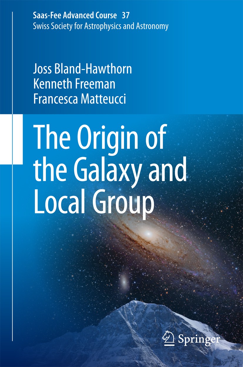 Titlebook: The Origin of the Galaxy and Local Group; Saas-Fee Advanced Co Joss Bland-Hawthorn,Kenneth Freeman,Francesca Matt Book 2014 Springer-Verlag Titlebook: The Origin of the Galaxy and Local Group; Saas-Fee Advanced Co Joss Bland-Hawthorn,Kenneth Freeman,Francesca Matt Book 2014 Springer-Verlag